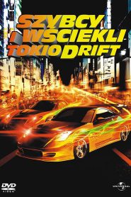 Szybcy i wściekli: Tokio Drift (2006)