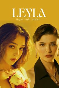 Leyla: Hayat… Ask… Adalet…